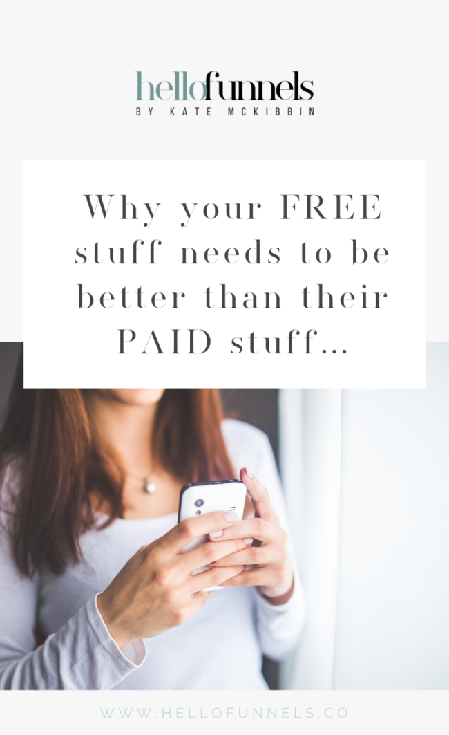 why-your-free-stuff-needs-to-be-better-than-their-paid-stuff
