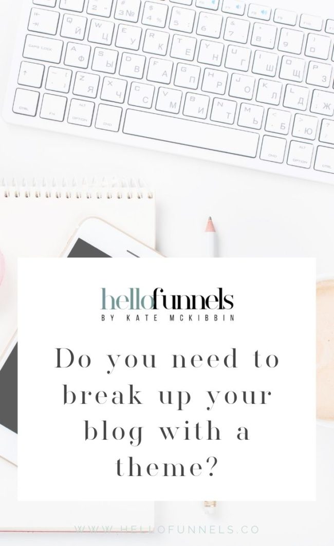 do-you-need-to-break-up-your-blog-with-a-theme