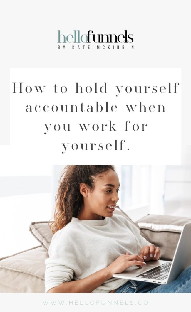 how-to-hold-yourself-accountable-when-you-work-for-yourself
