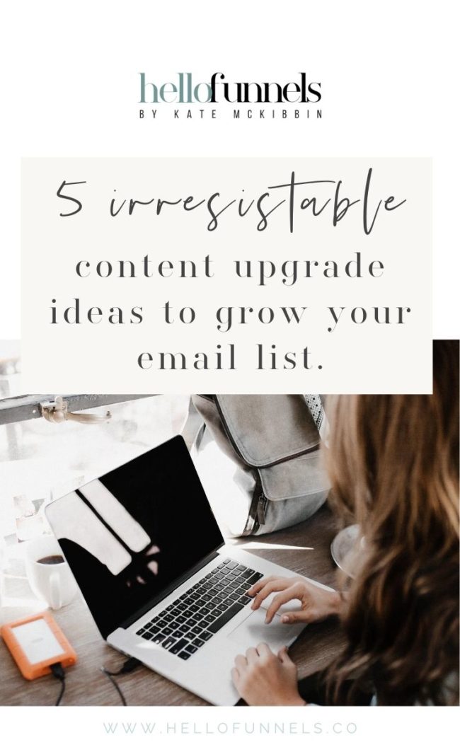 5-irresistable-content-upgrade-ideas-to-grow-your-email-list