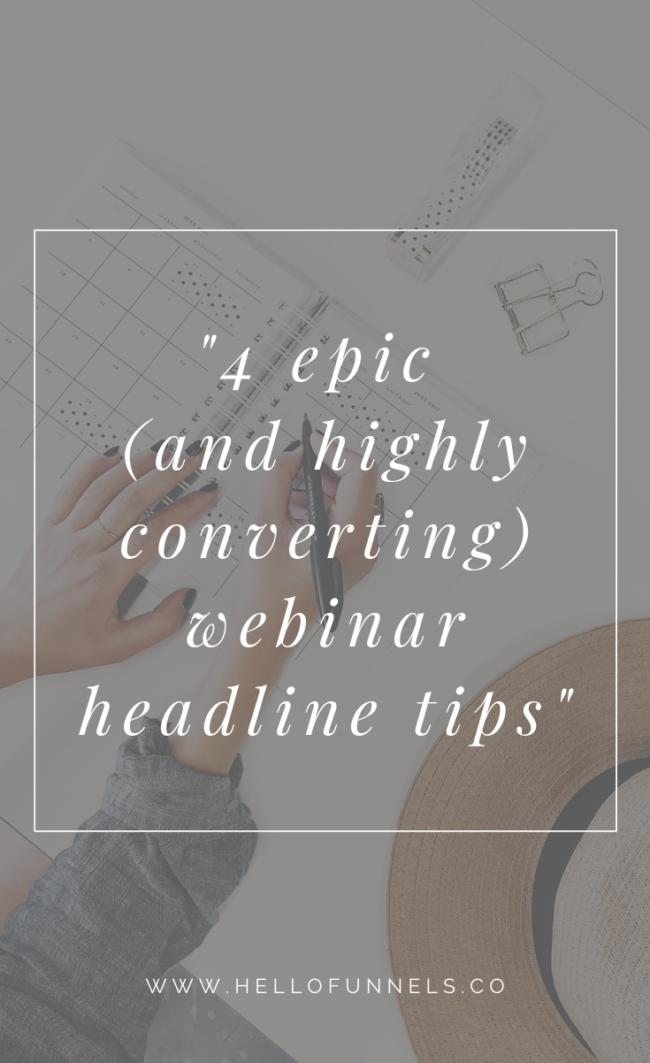 "4 epic (and highly converting) webinar headline tips"