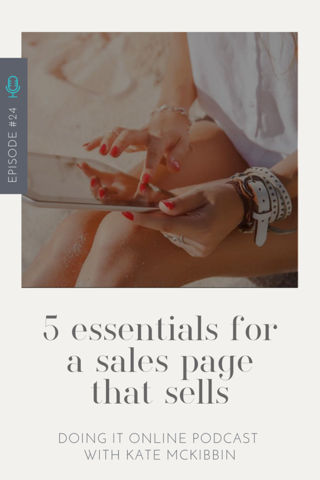 Doing It Online Podcast Episode 24: 5 essentials for a sales page that sells