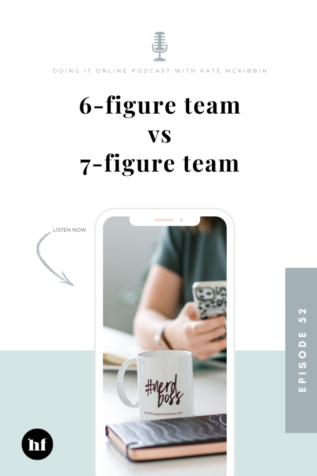 The Doing It Online Podcast Episode 52: 6-Figure Team vs 7-Figure Team