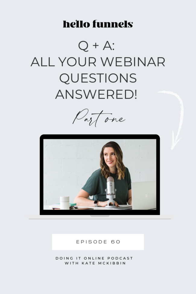 The Doing It Online Podcast Episode 60: All your webinar Q’s answered! (Part 1)