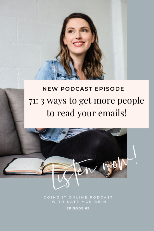 #71: 3 ways to get more people to read your emails!