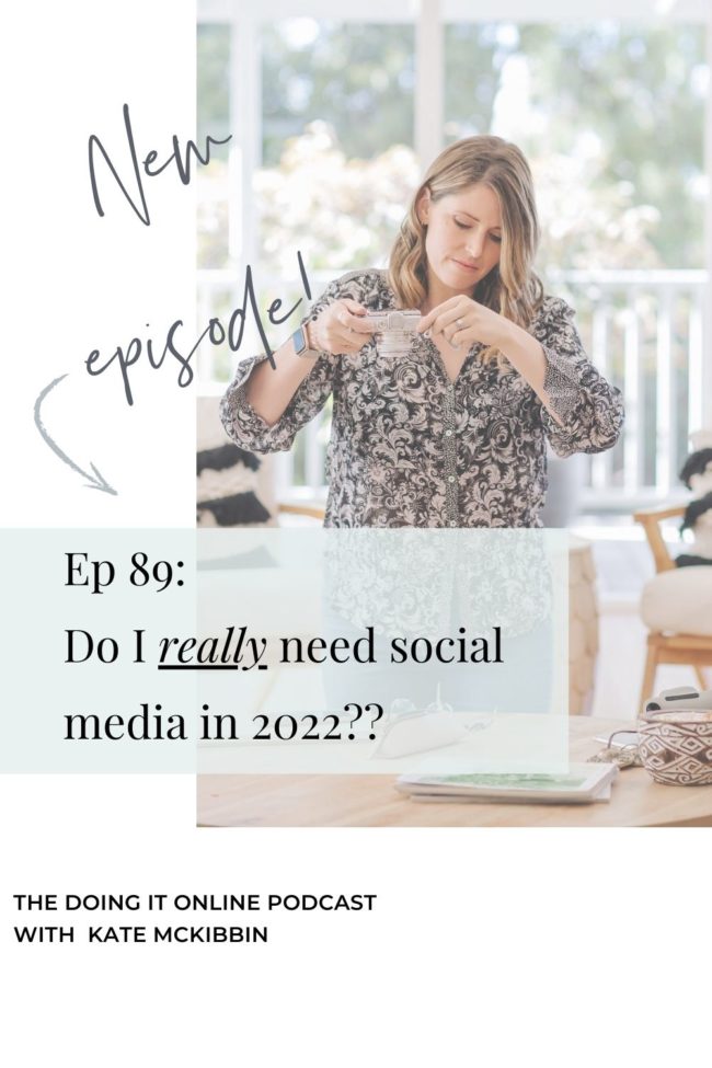 #89: Do I really need social media in 2022?
