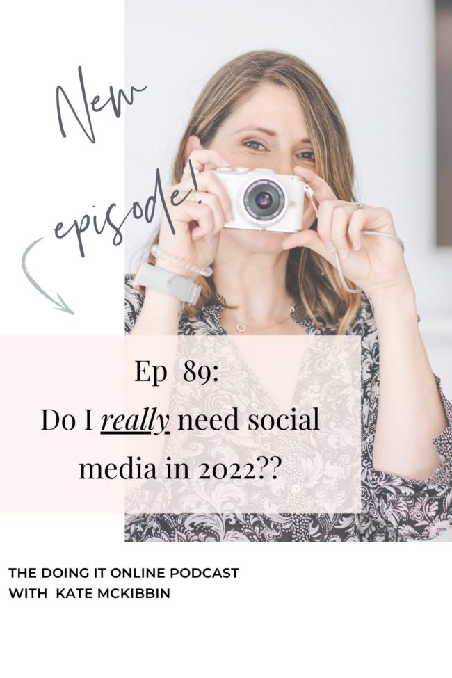 #89: Do I really need social media in 2022?