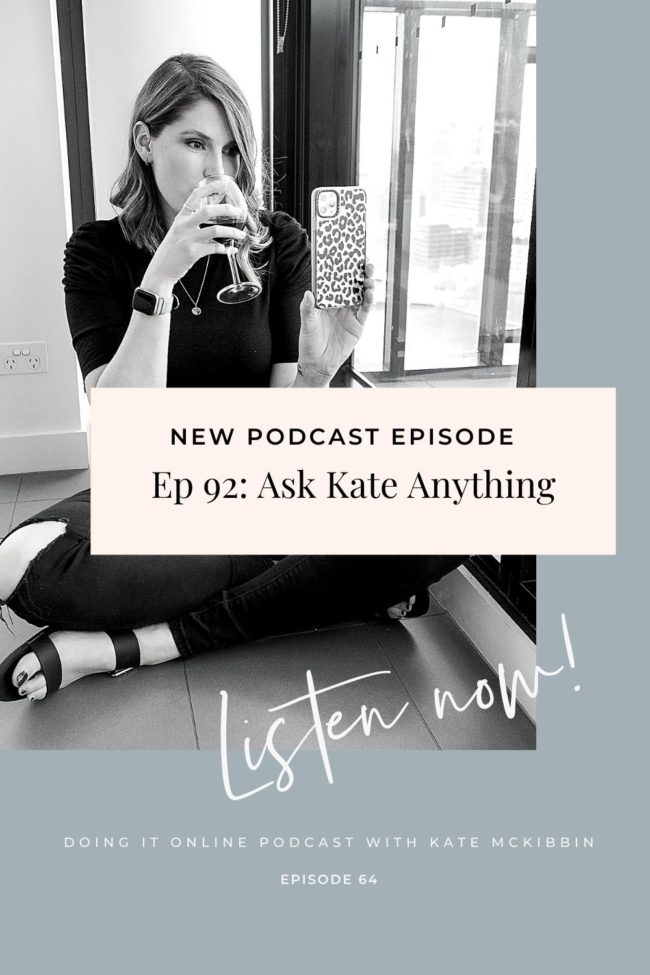 #92: Ask Kate Anything