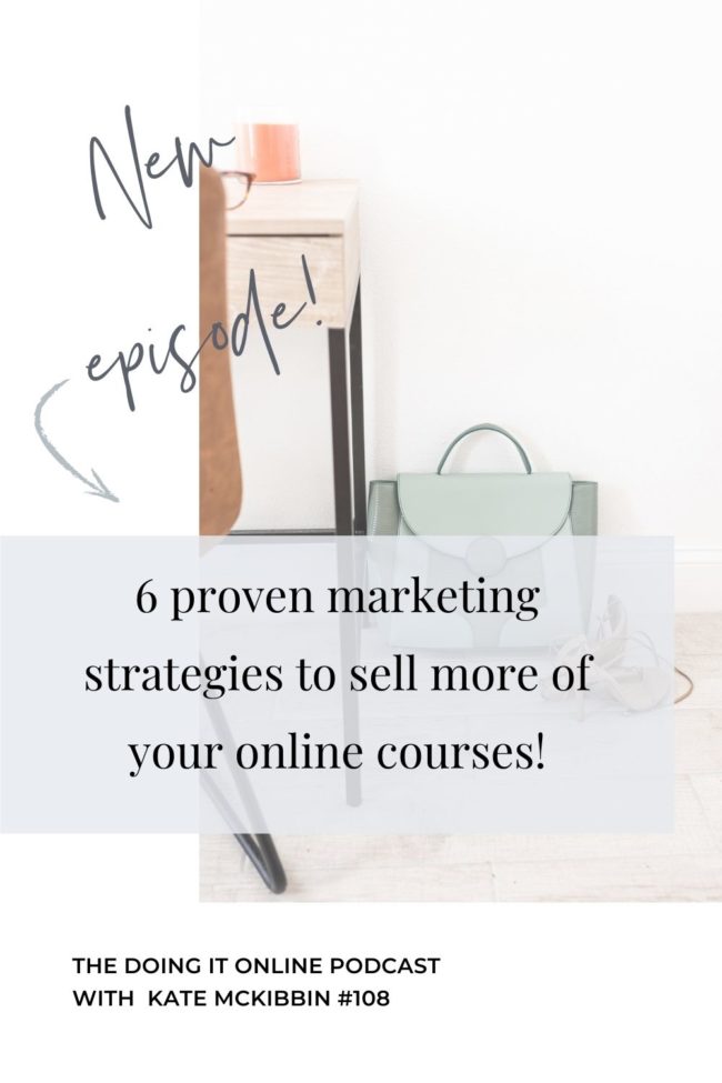 #108: 6 Proven strategies to sell more courses in 2022