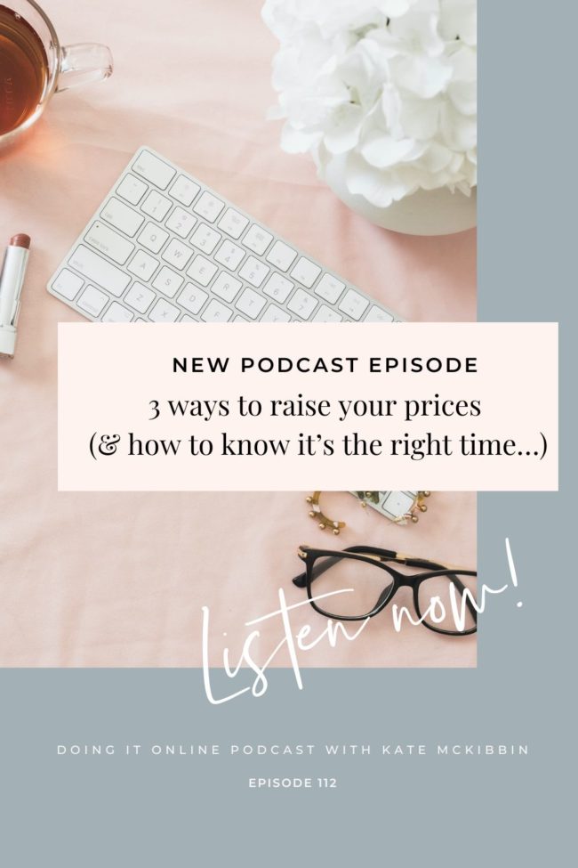 3 ways to raise your prices (& how to know it’s the right time…) 