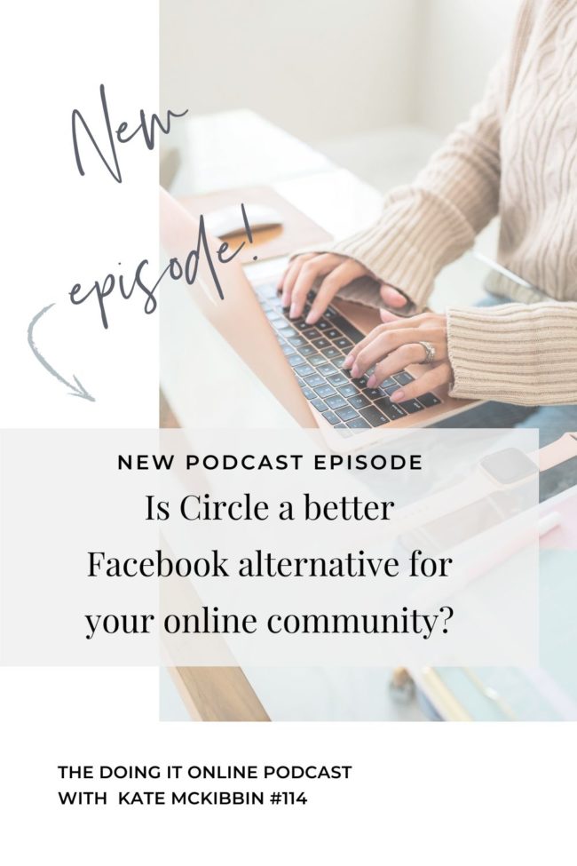 #114: Is Circle a better Facebook alternative for your online community?