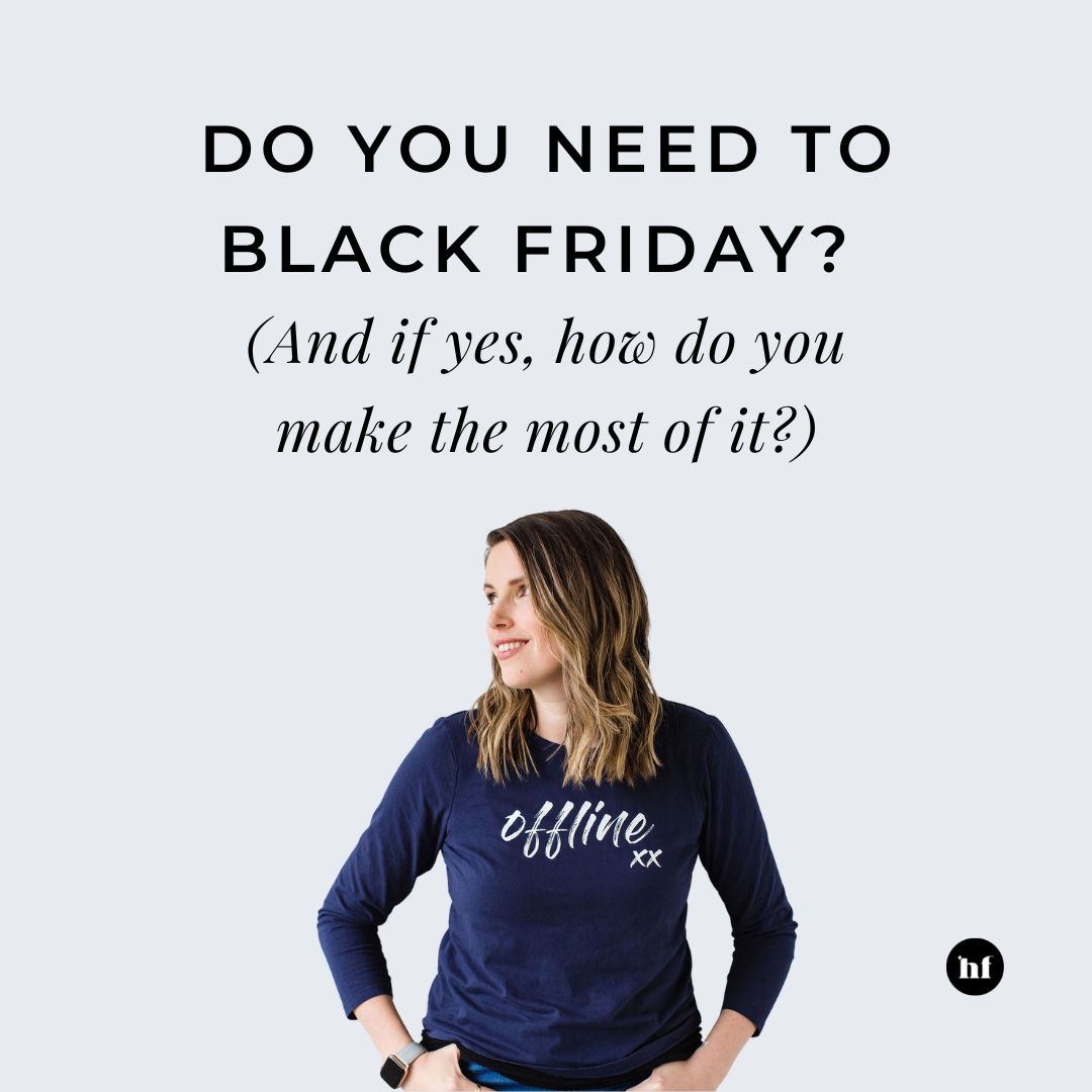 Profitable ideas for Black Friday + your business...